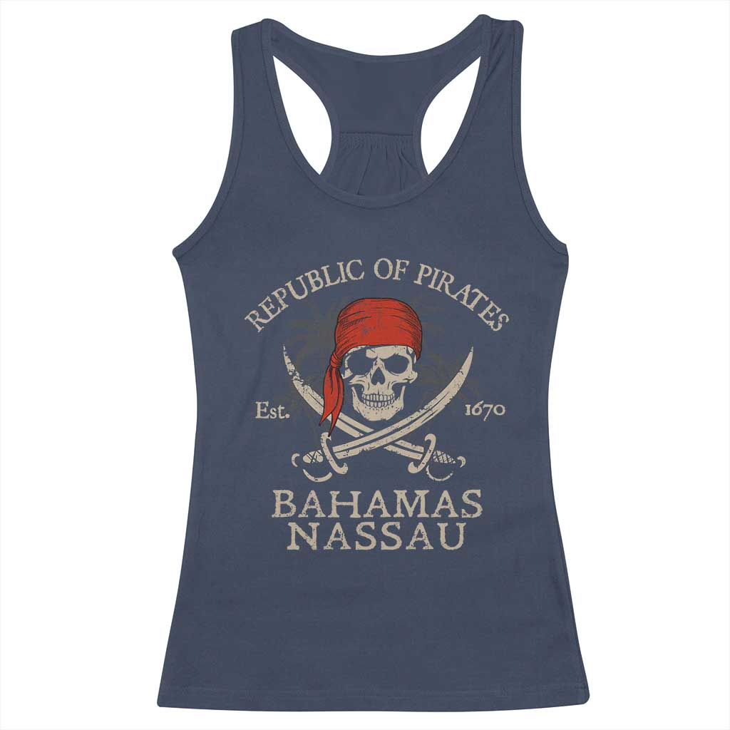 Republic Of Pirates Nassau Bahamas Racerback Tank Top Vintage Caribbean Summer Vacation TS10 Navy Print Your Wear