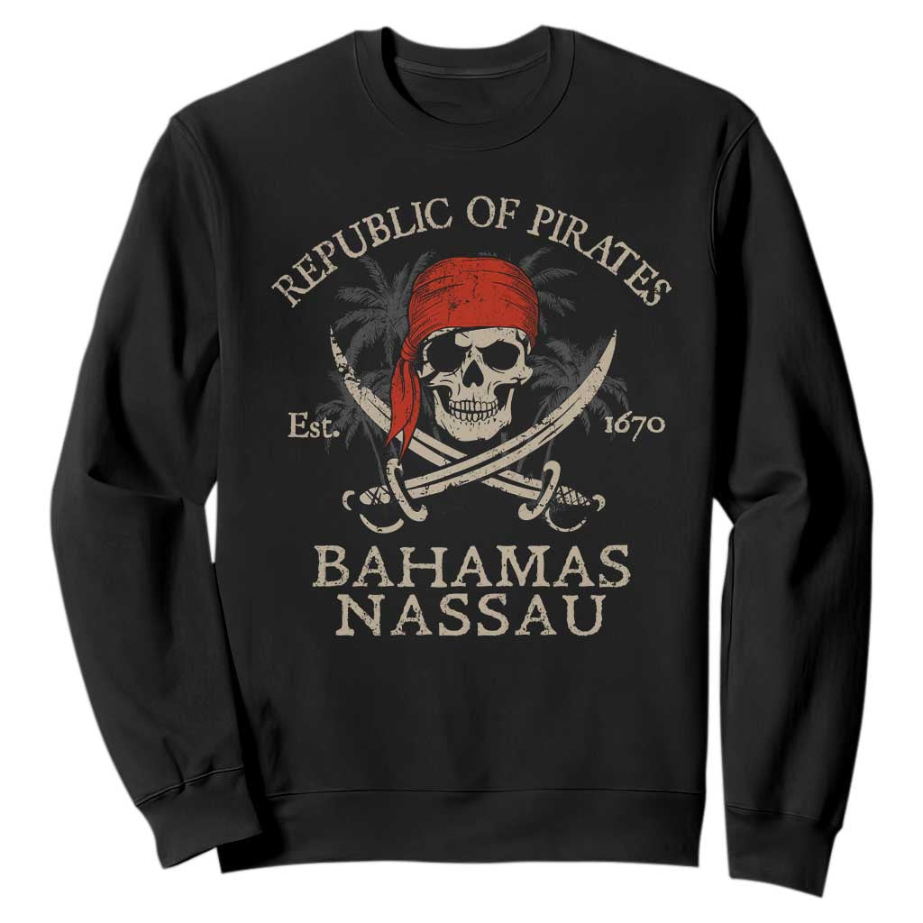 Republic Of Pirates Nassau Bahamas Sweatshirt Vintage Caribbean Summer Vacation TS10 Black Print Your Wear