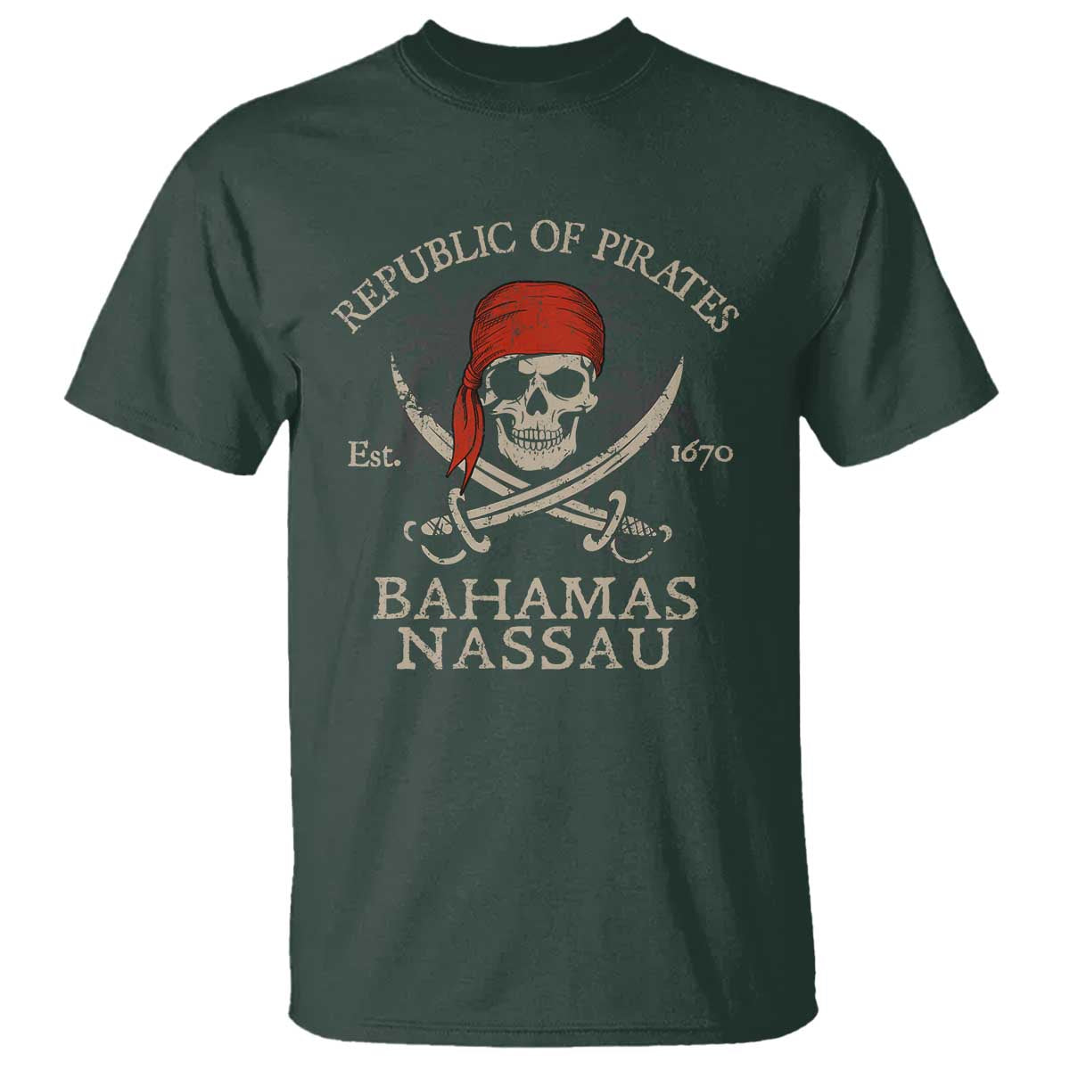 Republic Of Pirates Nassau Bahamas T Shirt Vintage Caribbean Summer Vacation TS10 Dark Forest Green Print Your Wear