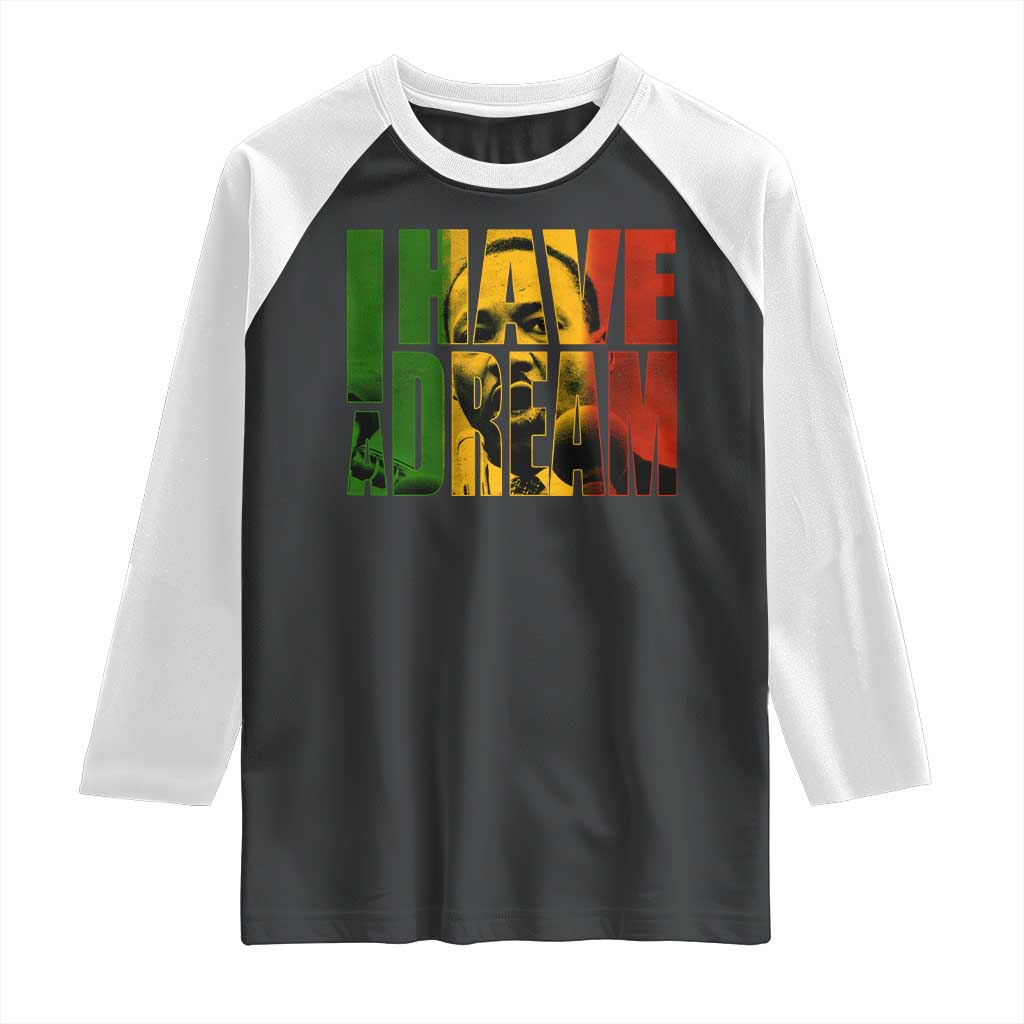 Martin Luther King Raglan Shirt Black History Month MLK I Have A Dream TS10 Black White Print Your Wear