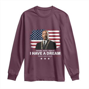 Martin Luther King Long Sleeve Shirt I Have A Dream Freedom Justice Equality MLK Day Black History Month TS10 Maroon Print Your Wear