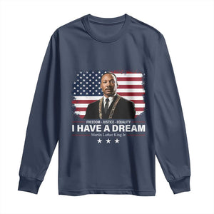 Martin Luther King Long Sleeve Shirt I Have A Dream Freedom Justice Equality MLK Day Black History Month TS10 Navy Print Your Wear