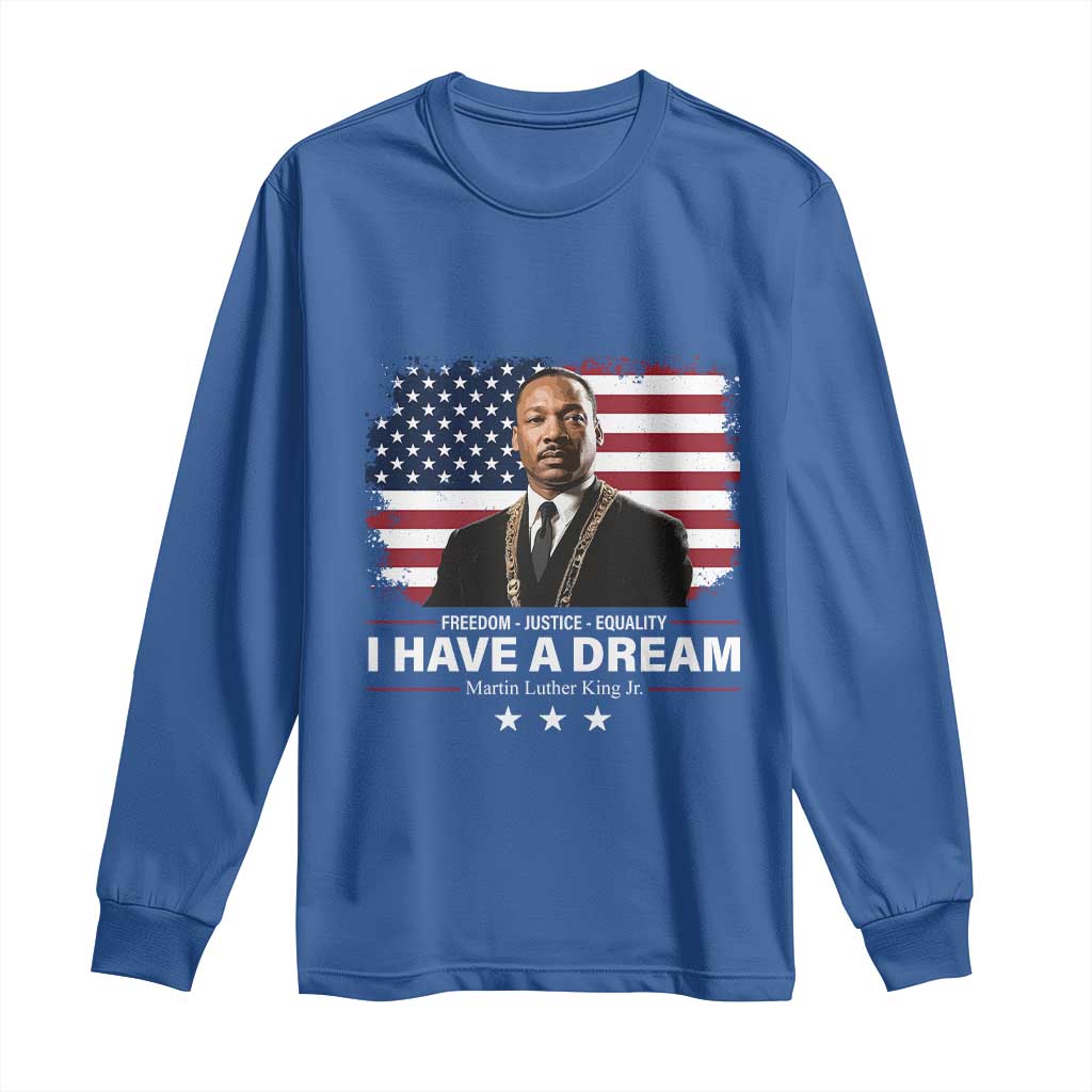 Martin Luther King Long Sleeve Shirt I Have A Dream Freedom Justice Equality MLK Day Black History Month TS10 Royal Blue Print Your Wear