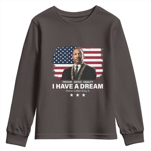 Martin Luther King Youth Sweatshirt I Have A Dream Freedom Justice Equality MLK Day Black History Month TS10 Dark Chocolate Print Your Wear