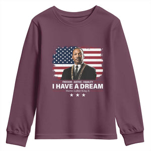 Martin Luther King Youth Sweatshirt I Have A Dream Freedom Justice Equality MLK Day Black History Month TS10 Maroon Print Your Wear