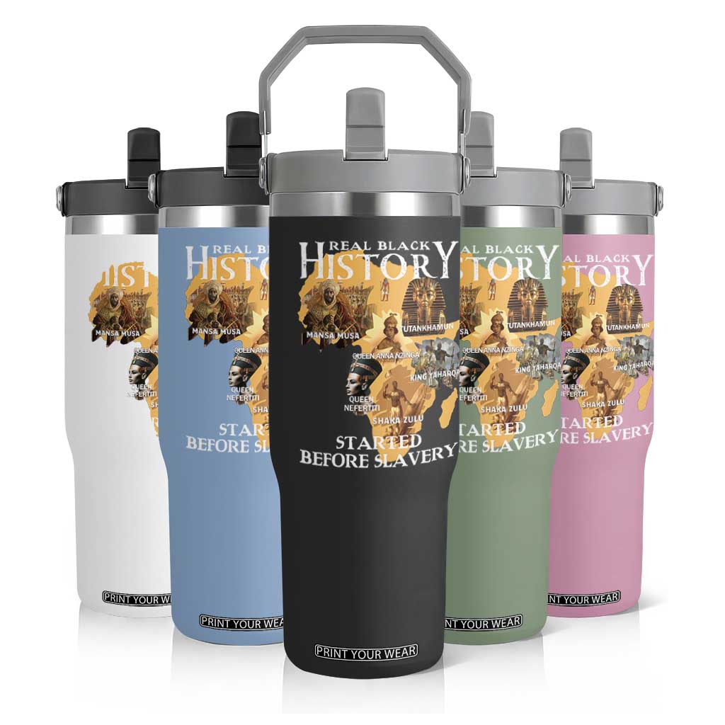 Black History Flip Straw Tumbler Didnt Start With Slavery TS10 Print Your Wear