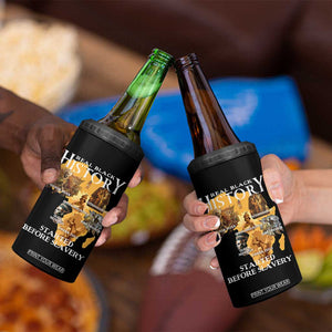 Black History 4 in 1 Can Cooler Tumbler Didnt Start With Slavery TS10 Print Your Wear