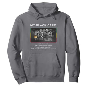 My Black Card Hoodie African American Civil Rights Leaders Black History TS10 Charcoal Print Your Wear