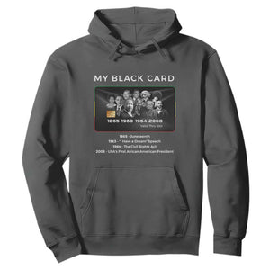My Black Card Hoodie African American Civil Rights Leaders Black History TS10 Dark Heather Print Your Wear