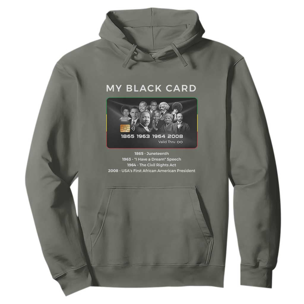 My Black Card Hoodie African American Civil Rights Leaders Black History TS10 Military Green Print Your Wear