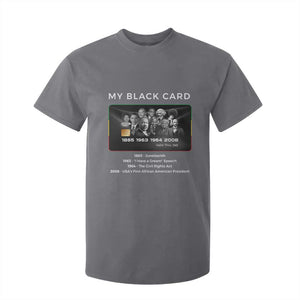 My Black Card T Shirt For Kid African American Civil Rights Leaders Black History TS10 Charcoal Print Your Wear