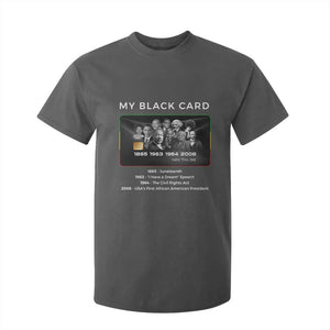 My Black Card T Shirt For Kid African American Civil Rights Leaders Black History TS10 Dark Heather Print Your Wear