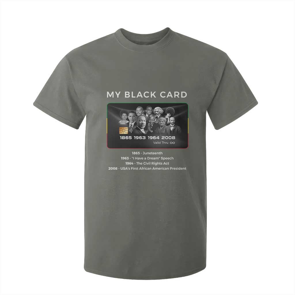 My Black Card T Shirt For Kid African American Civil Rights Leaders Black History TS10 Military Green Print Your Wear