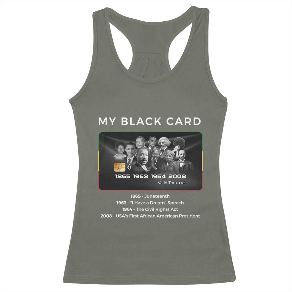 My Black Card Racerback Tank Top African American Civil Rights Leaders Black History TS10 Military Green Print Your Wear