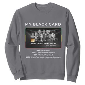 My Black Card Sweatshirt African American Civil Rights Leaders Black History TS10 Charcoal Print Your Wear