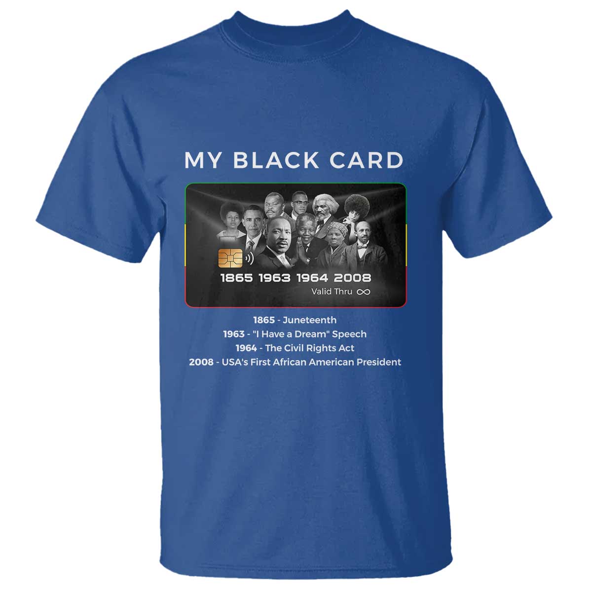 My Black Card T Shirt African American Civil Rights Leaders Black History TS10 Royal Blue Print Your Wear