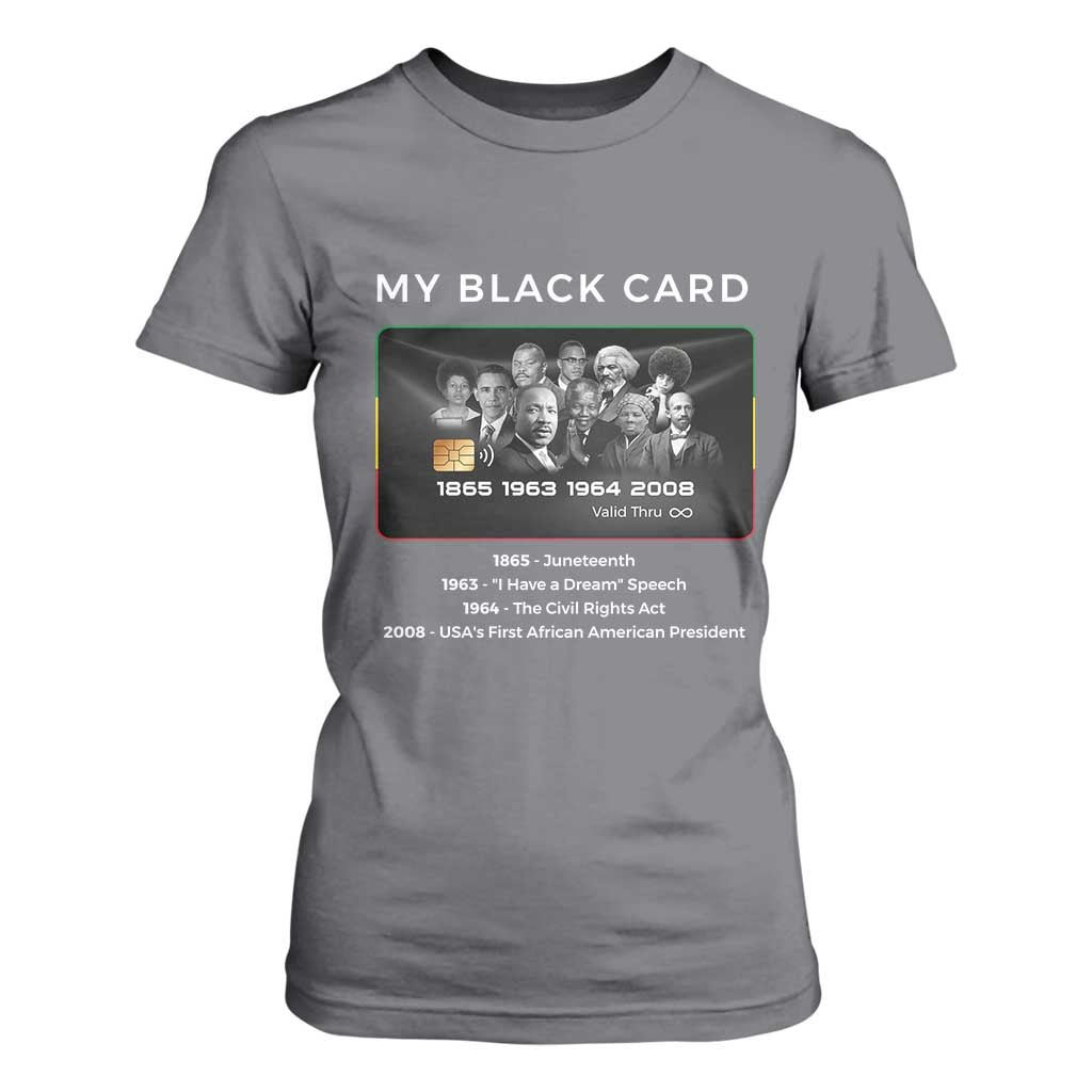 My Black Card T Shirt For Women African American Civil Rights Leaders Black History TS10 Charcoal Print Your Wear