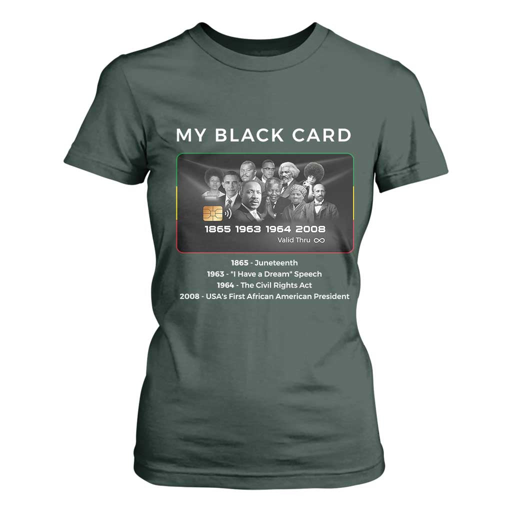 My Black Card T Shirt For Women African American Civil Rights Leaders Black History TS10 Dark Forest Green Print Your Wear