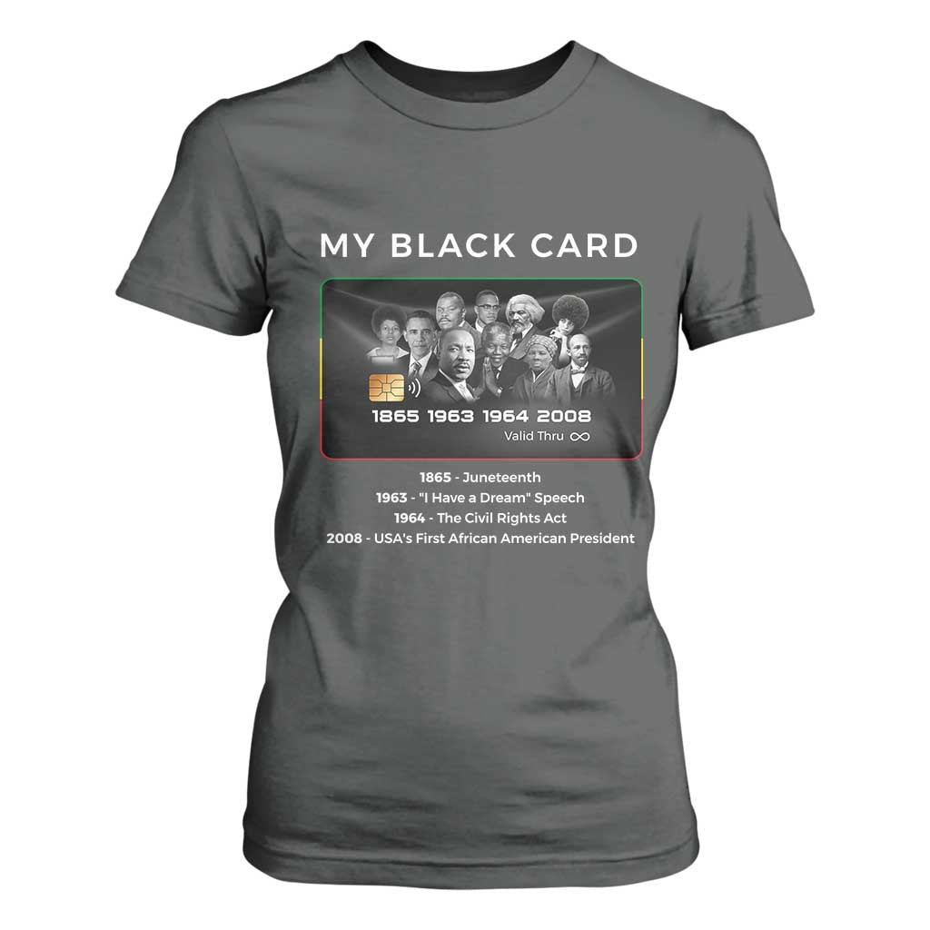 My Black Card T Shirt For Women African American Civil Rights Leaders Black History TS10 Dark Heather Print Your Wear