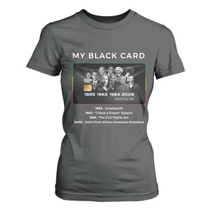 My Black Card T Shirt For Women African American Civil Rights Leaders Black History TS10 Dark Heather Print Your Wear