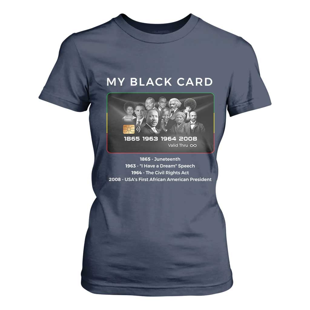My Black Card T Shirt For Women African American Civil Rights Leaders Black History TS10 Navy Print Your Wear