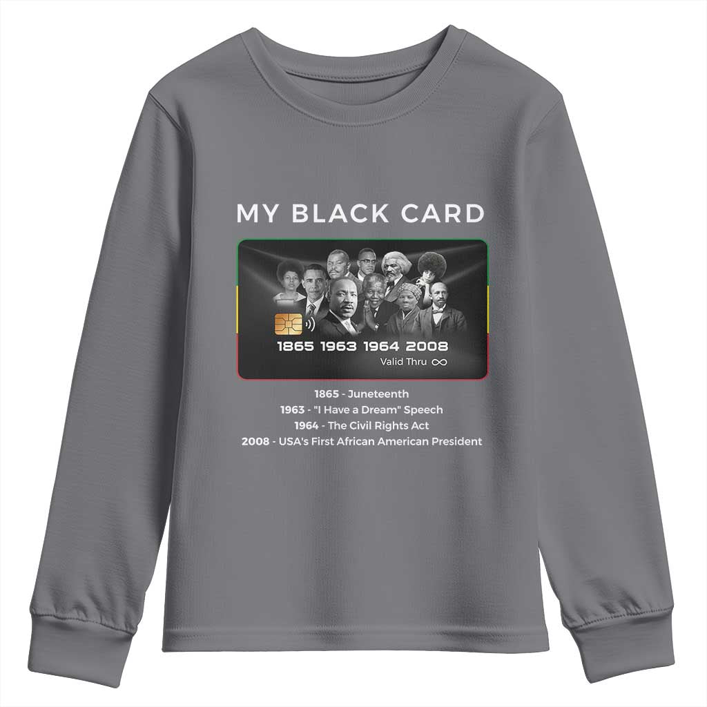 My Black Card Youth Sweatshirt African American Civil Rights Leaders Black History TS10 Charcoal Print Your Wear