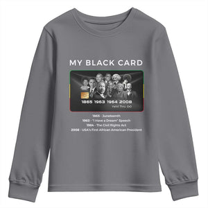 My Black Card Youth Sweatshirt African American Civil Rights Leaders Black History TS10 Charcoal Print Your Wear