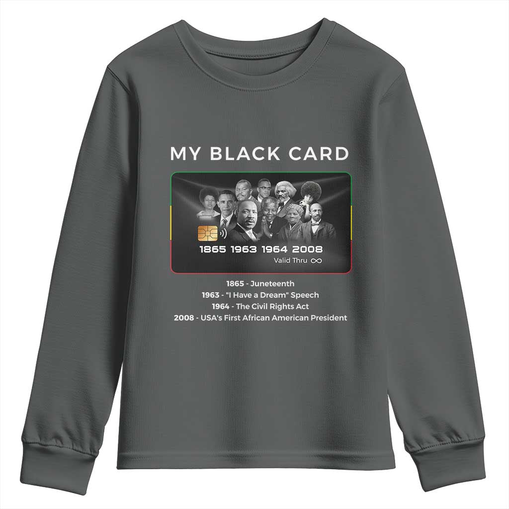 My Black Card Youth Sweatshirt African American Civil Rights Leaders Black History TS10 Dark Heather Print Your Wear