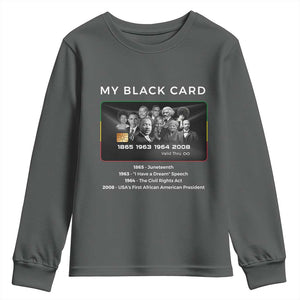 My Black Card Youth Sweatshirt African American Civil Rights Leaders Black History TS10 Dark Heather Print Your Wear