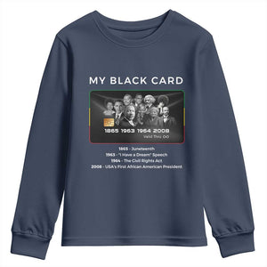 My Black Card Youth Sweatshirt African American Civil Rights Leaders Black History TS10 Navy Print Your Wear