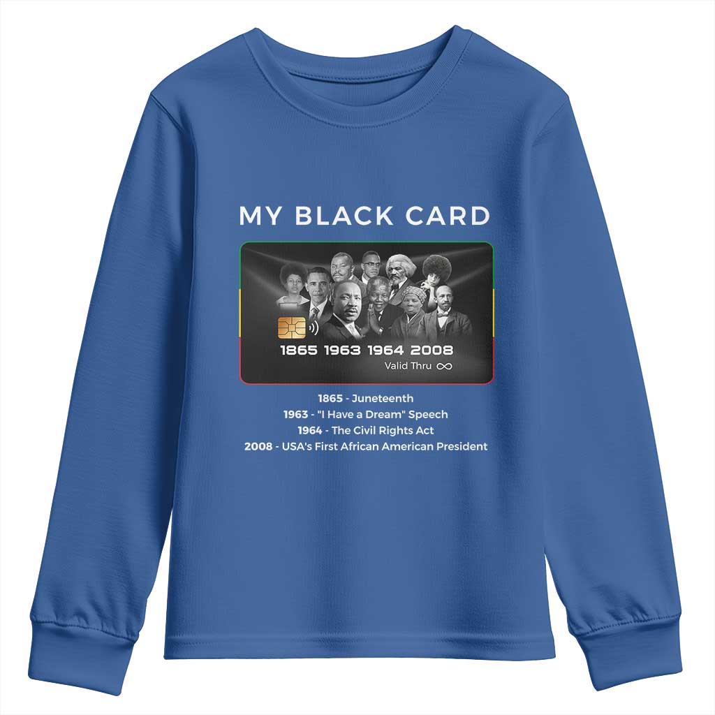 My Black Card Youth Sweatshirt African American Civil Rights Leaders Black History TS10 Royal Blue Print Your Wear