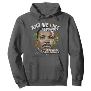 I Had A Dream Like Martin Luther King Hoodie TS10 Dark Heather Print Your Wear