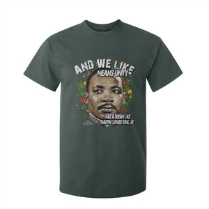 I Had A Dream Like Martin Luther King T Shirt For Kid TS10 Dark Forest Green Print Your Wear