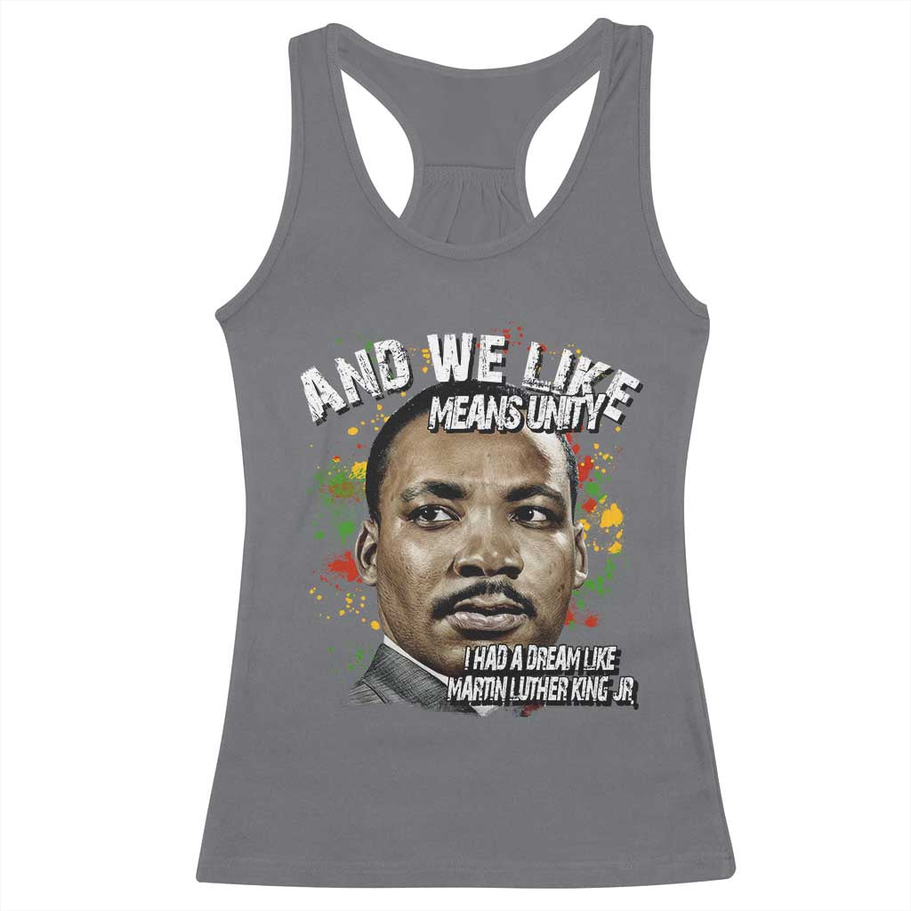 I Had A Dream Like Martin Luther King Racerback Tank Top TS10 Charcoal Print Your Wear
