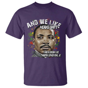I Had A Dream Like Martin Luther King T Shirt TS10 Purple Print Your Wear