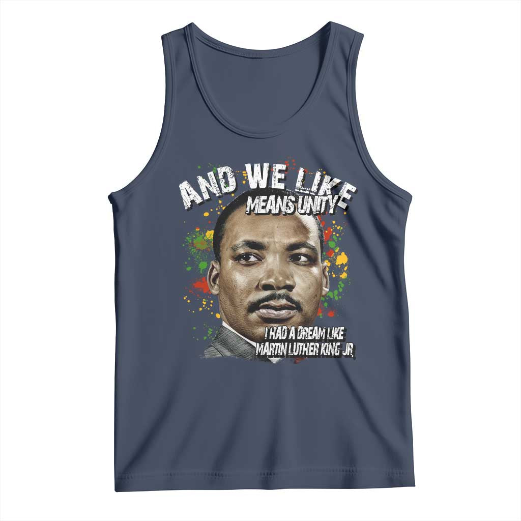 I Had A Dream Like Martin Luther King Tank Top TS10 Navy Print Your Wear