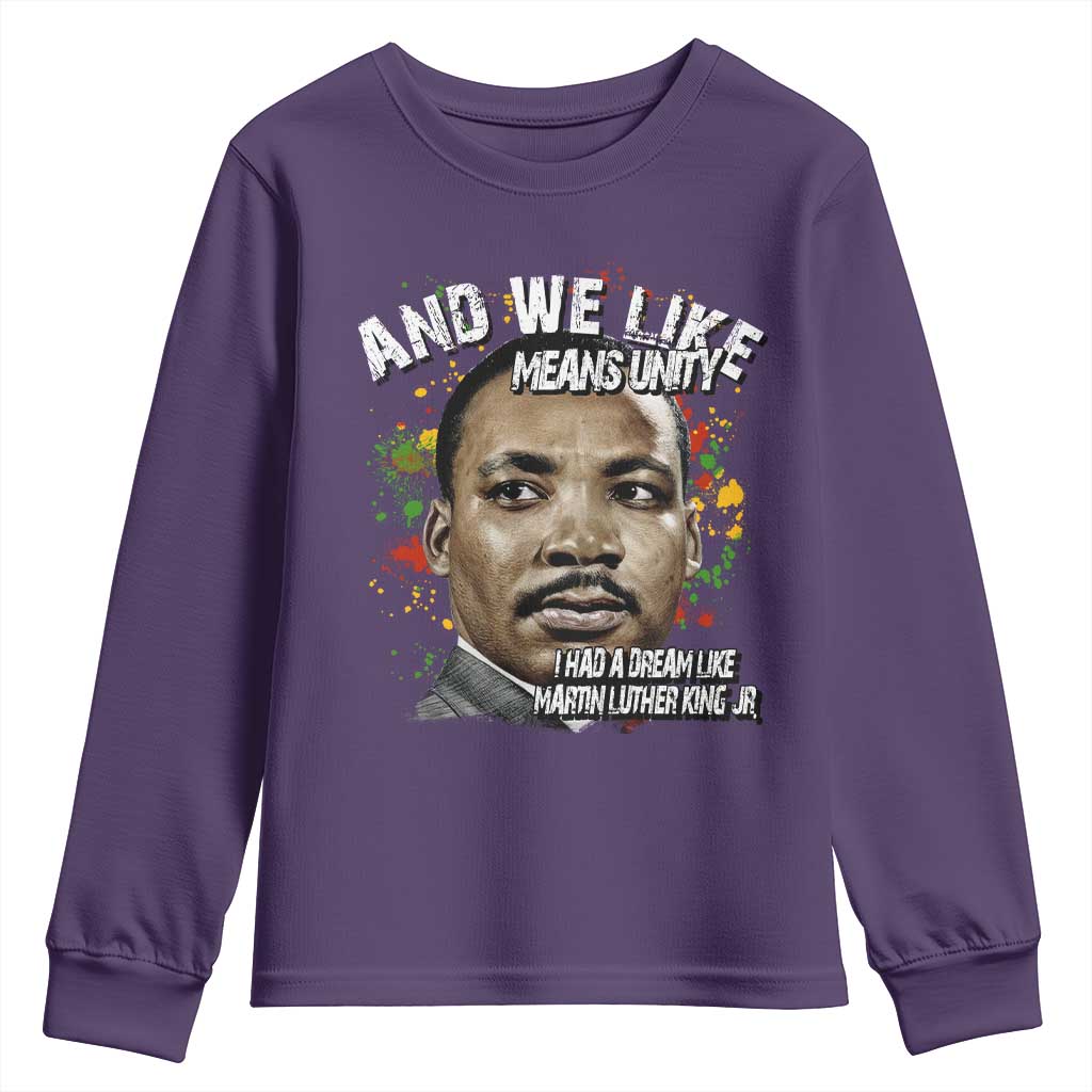 I Had A Dream Like Martin Luther King Youth Sweatshirt TS10 Purple Print Your Wear