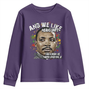 I Had A Dream Like Martin Luther King Youth Sweatshirt TS10 Purple Print Your Wear