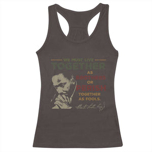 Martin Luther King Jr. Racerback Tank Top Live Together MLK Day Black History Month TS10 Dark Chocolate Print Your Wear