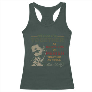 Martin Luther King Jr. Racerback Tank Top Live Together MLK Day Black History Month TS10 Dark Forest Green Print Your Wear