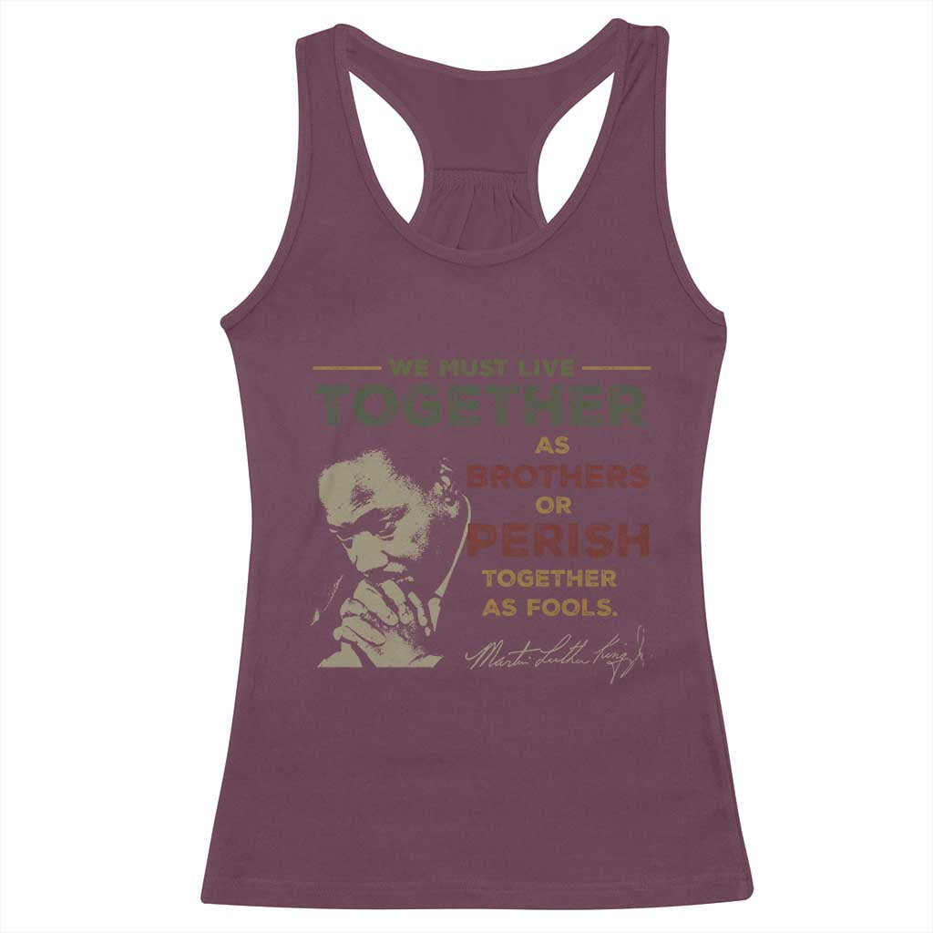 Martin Luther King Jr. Racerback Tank Top Live Together MLK Day Black History Month TS10 Maroon Print Your Wear