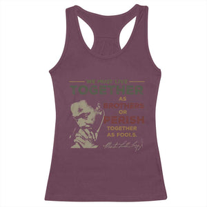 Martin Luther King Jr. Racerback Tank Top Live Together MLK Day Black History Month TS10 Maroon Print Your Wear