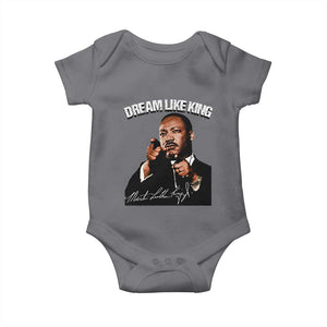 Martin Luther King Jr. Baby Onesie Dream Like King MLK Day Black History Month TS10 Charcoal Print Your Wear