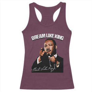 Martin Luther King Jr. Racerback Tank Top Dream Like King MLK Day Black History Month TS10 Maroon Print Your Wear