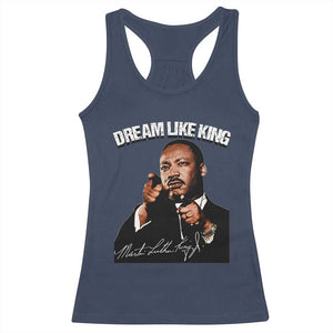 Martin Luther King Jr. Racerback Tank Top Dream Like King MLK Day Black History Month TS10 Navy Print Your Wear