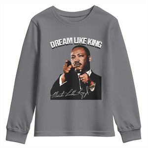 Martin Luther King Jr. Youth Sweatshirt Dream Like King MLK Day Black History Month TS10 Charcoal Print Your Wear