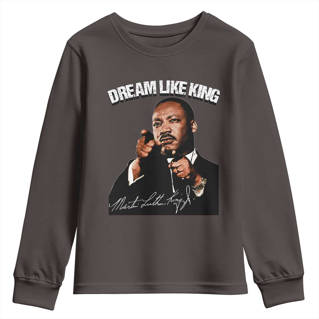 Martin Luther King Jr. Youth Sweatshirt Dream Like King MLK Day Black History Month TS10 Dark Chocolate Print Your Wear