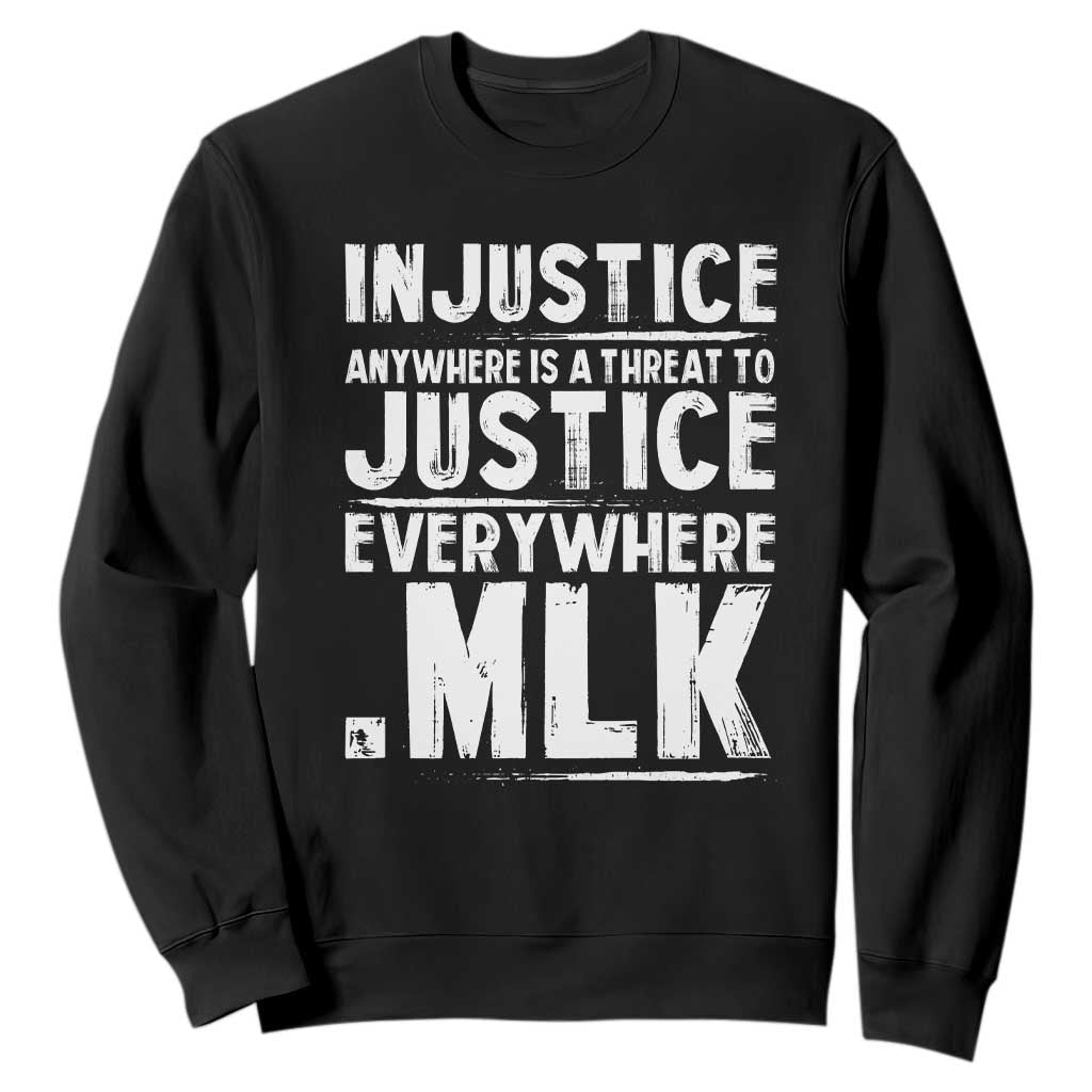 Martin Luther King Jr. Sweatshirt Inspirational Quote MLK Day Black History Month TS10 Black Print Your Wear