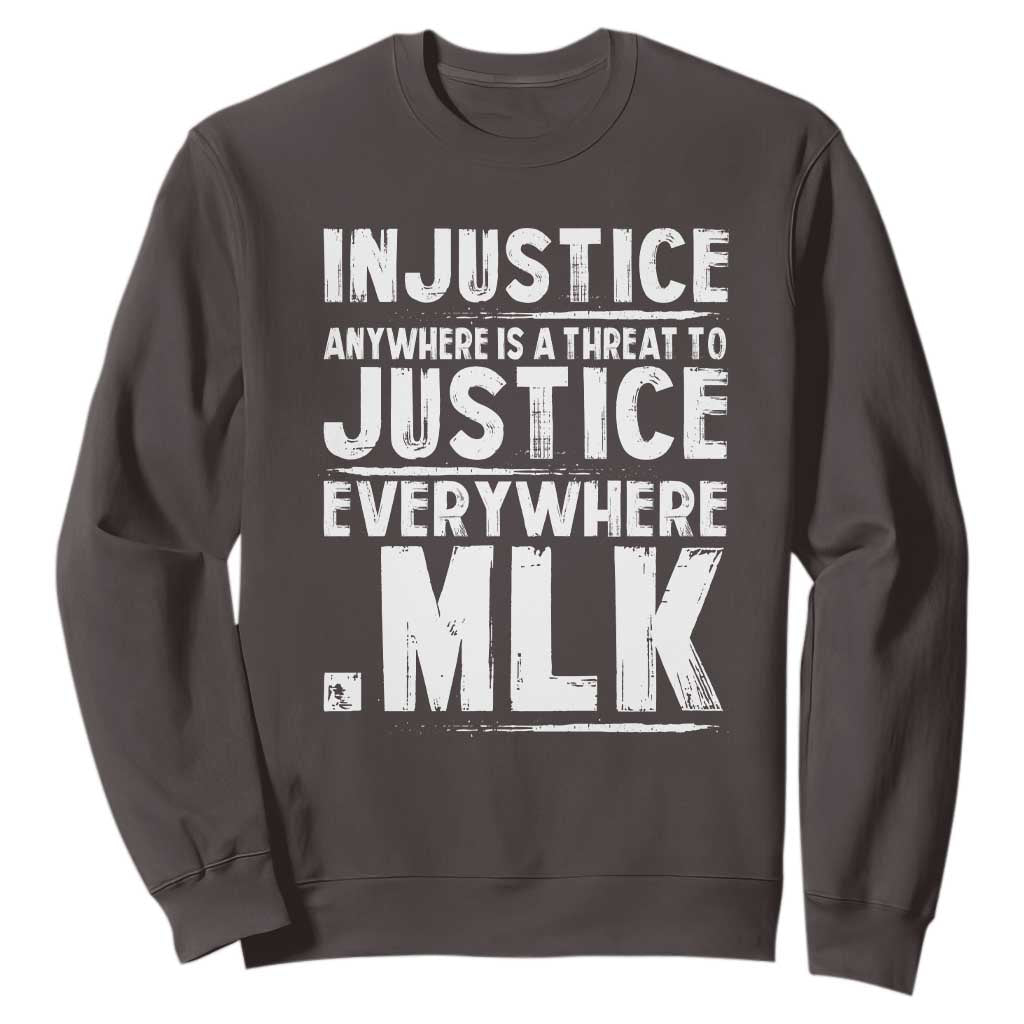 Martin Luther King Jr. Sweatshirt Inspirational Quote MLK Day Black History Month TS10 Dark Chocolate Print Your Wear