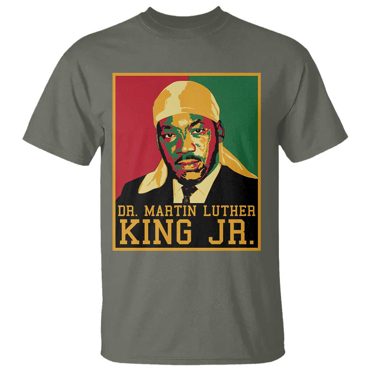 Martin Luther King T Shirt Retro MLK Day TS10 Military Green Print Your Wear